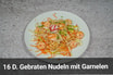 16D 16D. Gebraten Nudeln mit Garnelen